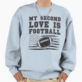 My Second Love Is Football Sweatshirt - Aesthetic Graphic for Adults - T-Shirt, Sweatshirt, Hoodie