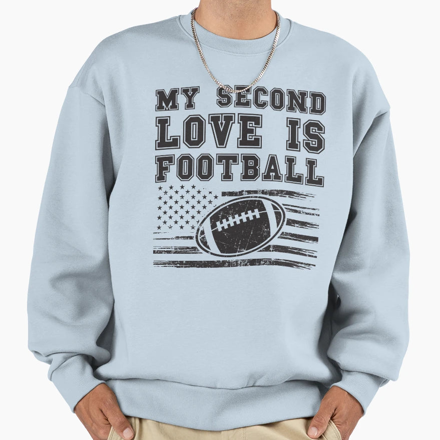 My Second Love Is Football Sweatshirt - Aesthetic Graphic for Adults - T-Shirt, Sweatshirt, Hoodie