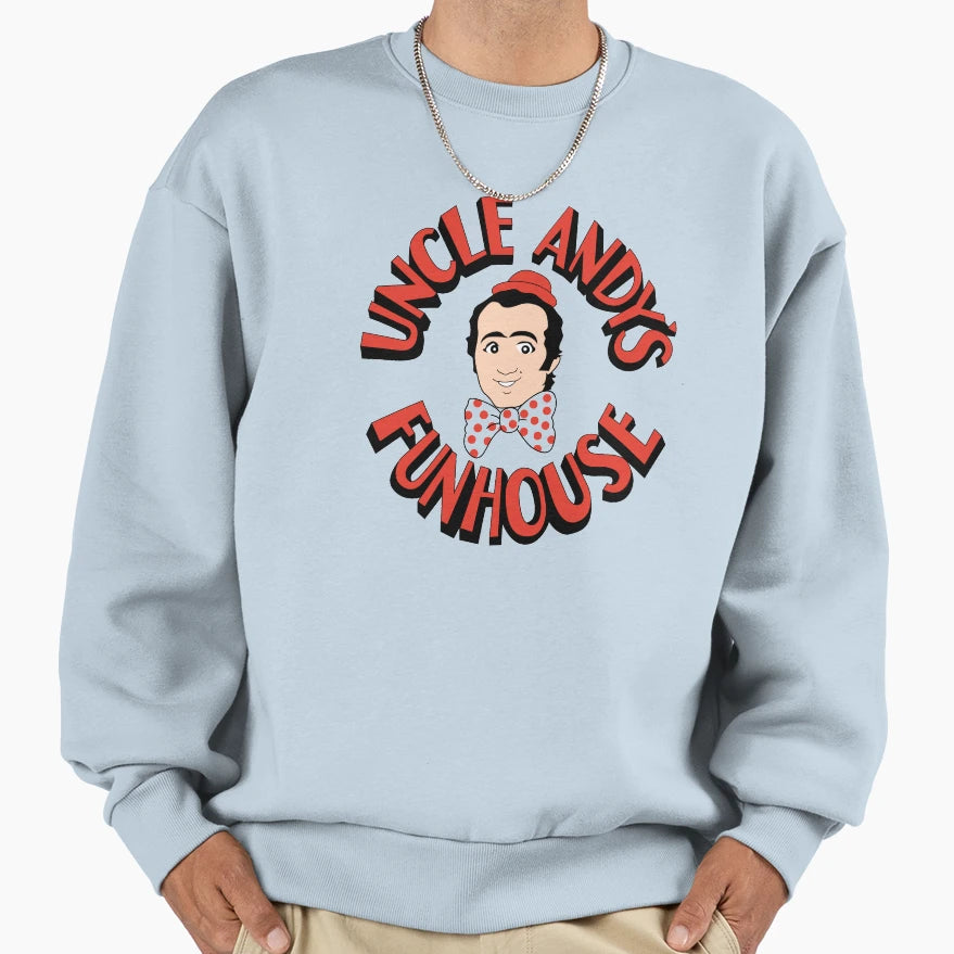 Uncle Andys Funhouse Sweatshirt - Fun Novelty Design for Adults - T-Shirt, Sweatshirt, Hoodie