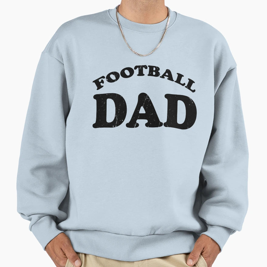 Football Dad Gift Proud Father T-Shirt - Casual Everyday Wear Unisex - T-Shirt, Sweatshirt, Hoodie