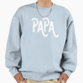 Papa Fathers Day Dad And Grandpa Sweatshirt - Streetwear Style Unisex - T-Shirt, Sweatshirt, Hoodie
