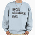 Uncle Godfather Hero V 2 Sweatshirt - Custom Art Print for Adults - T-Shirt, Sweatshirt, Hoodie
