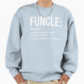 Funcle Funny Uncle Gift T-Shirt - Novelty Apparel Men Women - T-Shirt, Sweatshirt, Hoodie