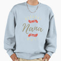 Because Nana Sweatshirt - Novelty Apparel Men Women - T-Shirt, Sweatshirt, Hoodie