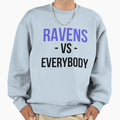 Baltimore Vs Everybody Sweatshirt - Unique Graphic Men Women - T-Shirt, Sweatshirt, Hoodie
