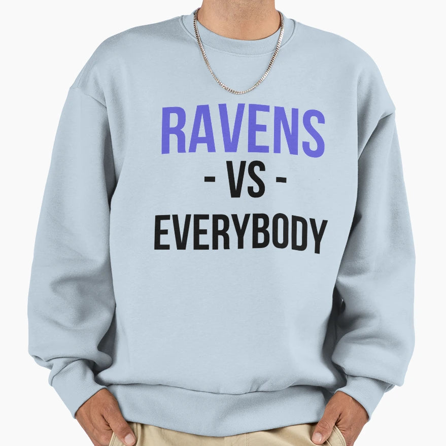 Baltimore Vs Everybody Sweatshirt - Unique Graphic Men Women - T-Shirt, Sweatshirt, Hoodie