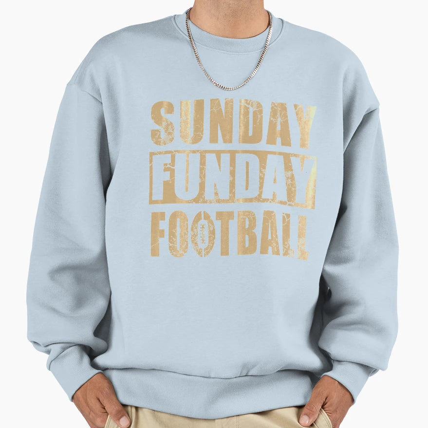 Sunday Funday Football Sweatshirt - Custom Art Print Men Women - T-Shirt, Sweatshirt, Hoodie