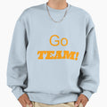Go Team Sport Sweatshirt - Unique Graphic for Adults - T-Shirt, Sweatshirt, Hoodie