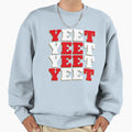Yeet Sweatshirt - Streetwear Style for Adults - T-Shirt, Sweatshirt, Hoodie