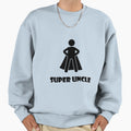 Super Uncle Sweatshirt - Minimalist Print Unisex - T-Shirt, Sweatshirt, Hoodie