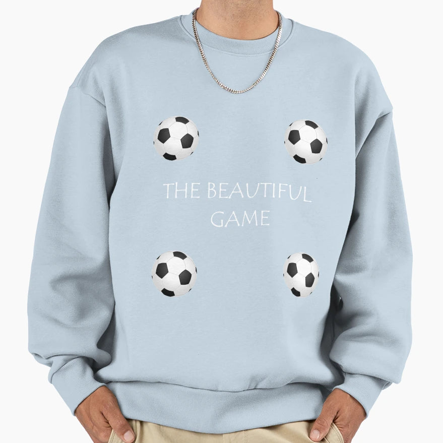 Beautiful Game Football Sweatshirt - Graphic Print for Adults - T-Shirt, Sweatshirt, Hoodie