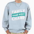 Family Game Night Champ Game Night Sweatshirt - Fun Novelty Design Unisex - T-Shirt, Sweatshirt, Hoodie