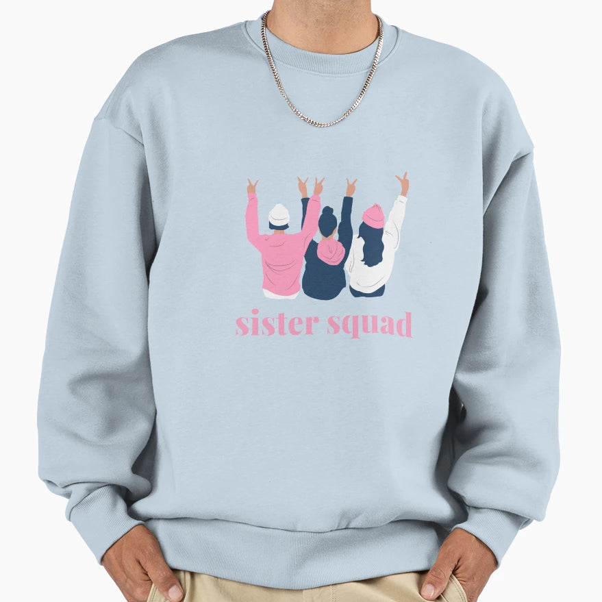 Sister Squad Sisters Day Black Sweatshirt - Aesthetic Graphic Men Women - T-Shirt, Sweatshirt, Hoodie