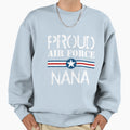 Gift Army Mom Proud Air Force Nana Heart Sweatshirt - Graphic Print Unisex - T-Shirt, Sweatshirt, Hoodie