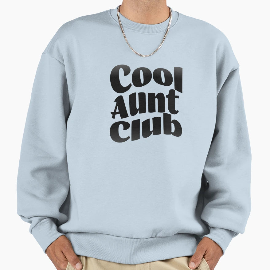 Aunt Club Aunt Gift Aunt Sweatshirt - Graphic Print Unisex - T-Shirt, Sweatshirt, Hoodie