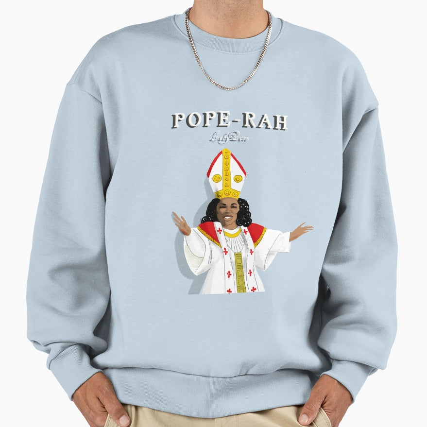 Pope Rah Sweatshirt - Novelty Apparel Men Women - T-Shirt, Sweatshirt, Hoodie