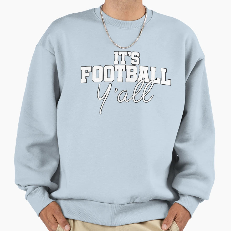 Its Football Yall T-Shirt - Minimalist Print for Adults - T-Shirt, Sweatshirt, Hoodie
