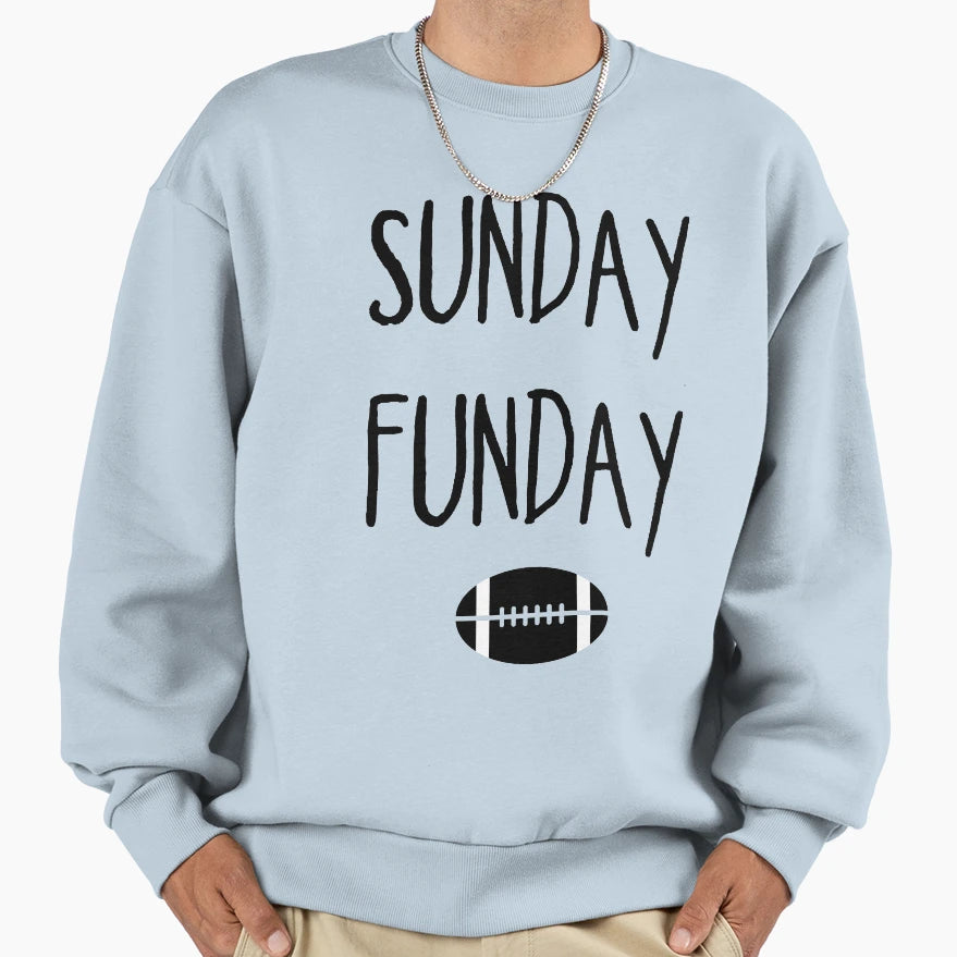 Sunday Funday Sweatshirt - Fun Novelty Design Unisex - T-Shirt, Sweatshirt, Hoodie