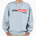 You Aint Black Joe Biden T-Shirt - Fun Novelty Design Unisex - T-Shirt, Sweatshirt, Hoodie