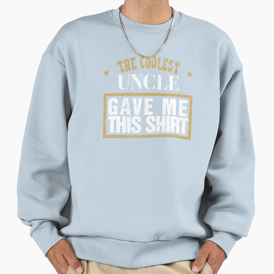 Best Nephew Best Niece Coolest Uncle Sweatshirt - Unique Graphic Men Women - T-Shirt, Sweatshirt, Hoodie