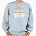 Best Nephew Best Niece Coolest Uncle Sweatshirt - Unique Graphic Men Women - T-Shirt, Sweatshirt, Hoodie