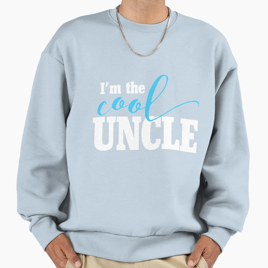 Im Uncle Sweatshirt - Graphic Print Men Women - T-Shirt, Sweatshirt, Hoodie