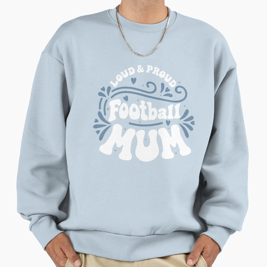 Football Mum T-Shirt - Casual Everyday Wear Men Women - T-Shirt, Sweatshirt, Hoodie