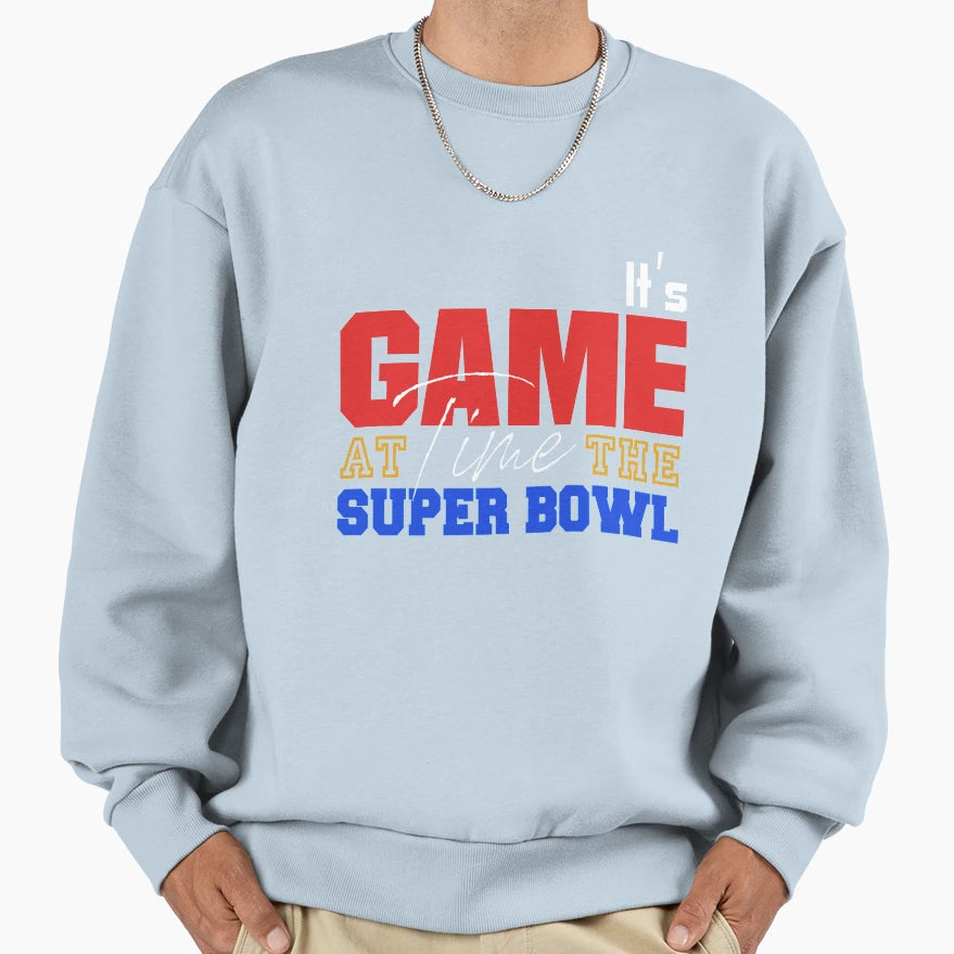 Its Game Time Super Bowl Sweatshirt - Custom Art Print Men Women - T-Shirt, Sweatshirt, Hoodie