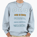 Dad Likes To Watch Football Funny T-Shirt - Streetwear Style Unisex - T-Shirt, Sweatshirt, Hoodie