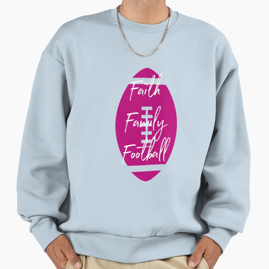 Faith Family Football Southern Sweatshirt - Streetwear Style for Adults - T-Shirt, Sweatshirt, Hoodie