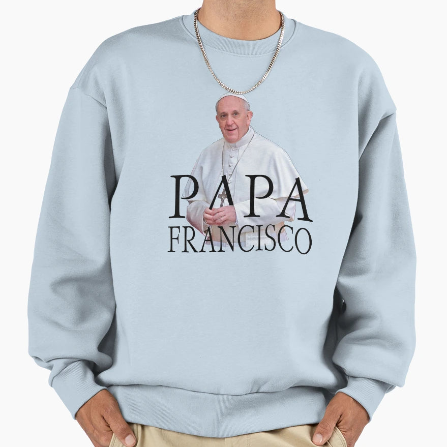 Papa Francisco Pope Francis Sweatshirt - Graphic Print Men Women - T-Shirt, Sweatshirt, Hoodie