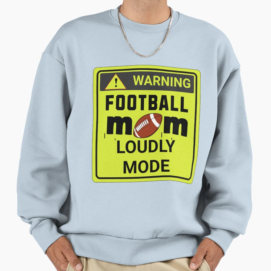 Football Mom Sweatshirt - Unique Graphic for Adults - T-Shirt, Sweatshirt, Hoodie