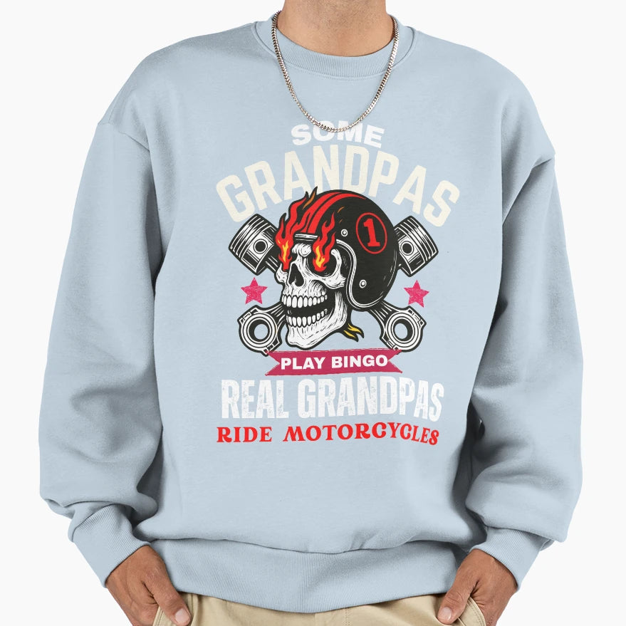 Some Grandpas Play Bingo Real Sweatshirt - Graphic Print for Adults - T-Shirt, Sweatshirt, Hoodie