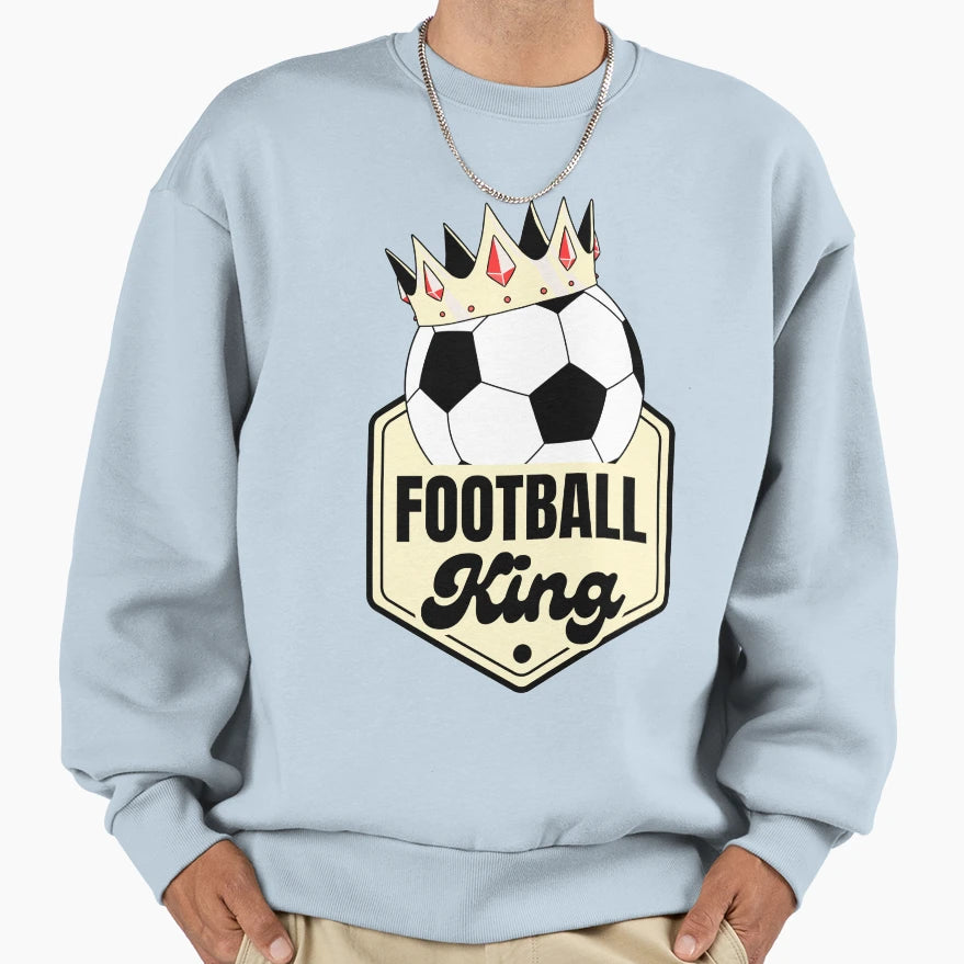 Football King Crowned Pitchwear Sweatshirt - Fun Novelty Design Men Women - T-Shirt, Sweatshirt, Hoodie