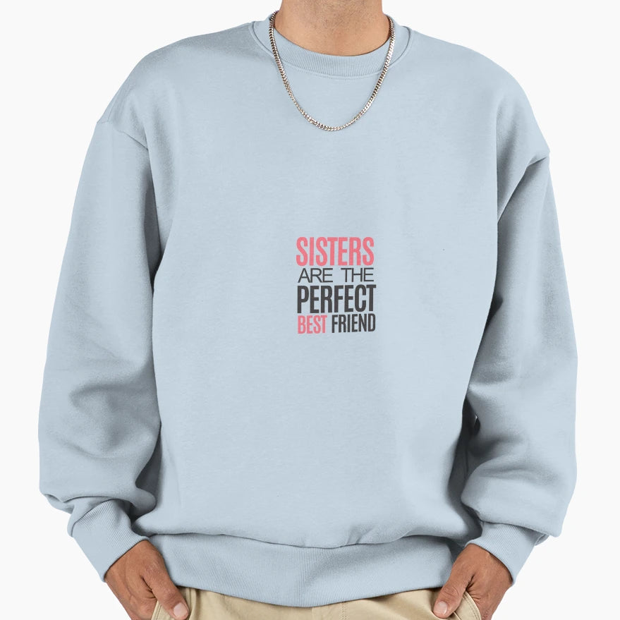 Gift Sister Your Life Fun Sister Sweatshirt - Fun Novelty Design Men Women - T-Shirt, Sweatshirt, Hoodie