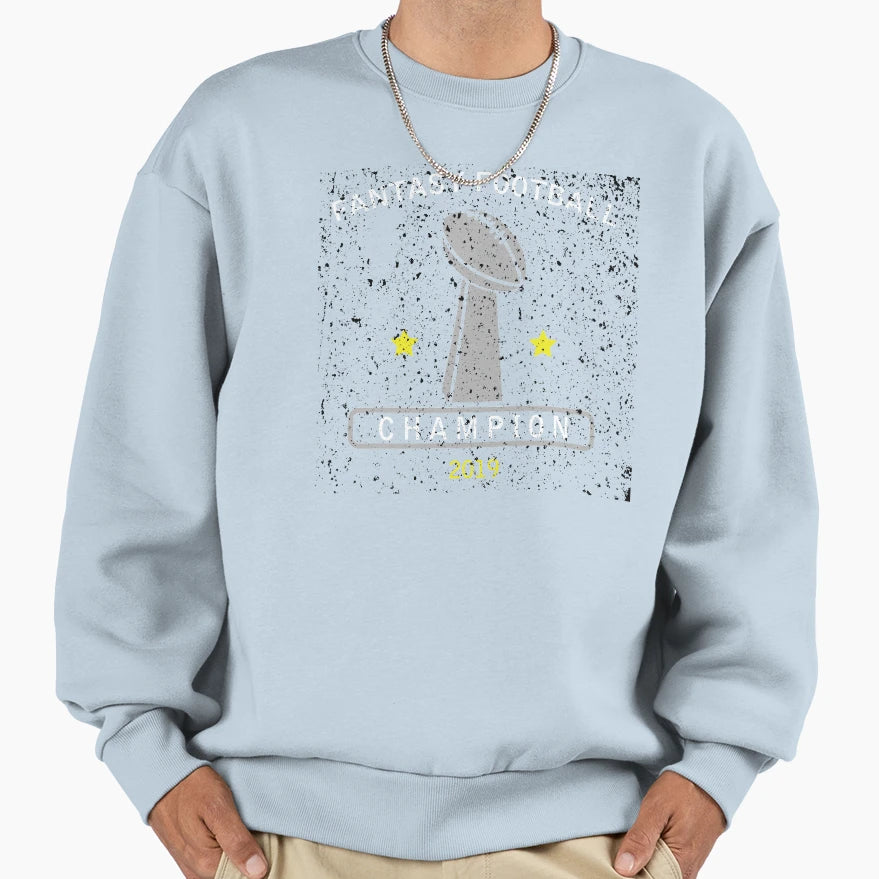Fantasy Champion 2019 Sweatshirt - Novelty Apparel for Adults - T-Shirt, Sweatshirt, Hoodie
