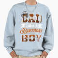 Dad Birthday Football Lover Sweatshirt - Fun Novelty Design Men Women - T-Shirt, Sweatshirt, Hoodie