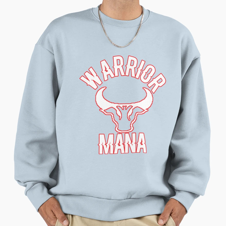 Warrior Mana Sweatshirt - Custom Art Print Men Women - T-Shirt, Sweatshirt, Hoodie