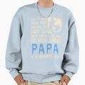 Big Love Dad Fathers Day When I Met My Sweatshirt - Novelty Apparel Unisex - T-Shirt, Sweatshirt, Hoodie