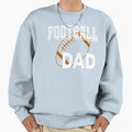 Football Dad American Football Sweatshirt - Minimalist Print Men Women - T-Shirt, Sweatshirt, Hoodie