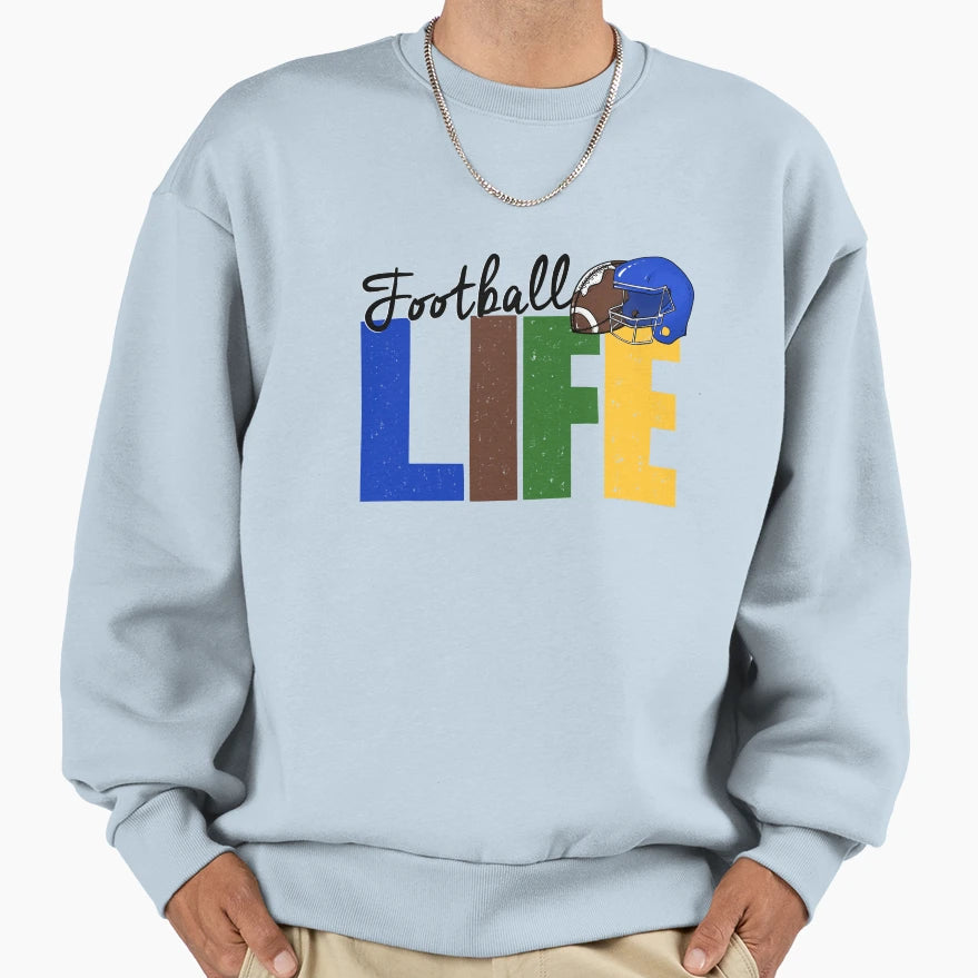 Football Life Sweatshirt - Fun Novelty Design for Adults - T-Shirt, Sweatshirt, Hoodie