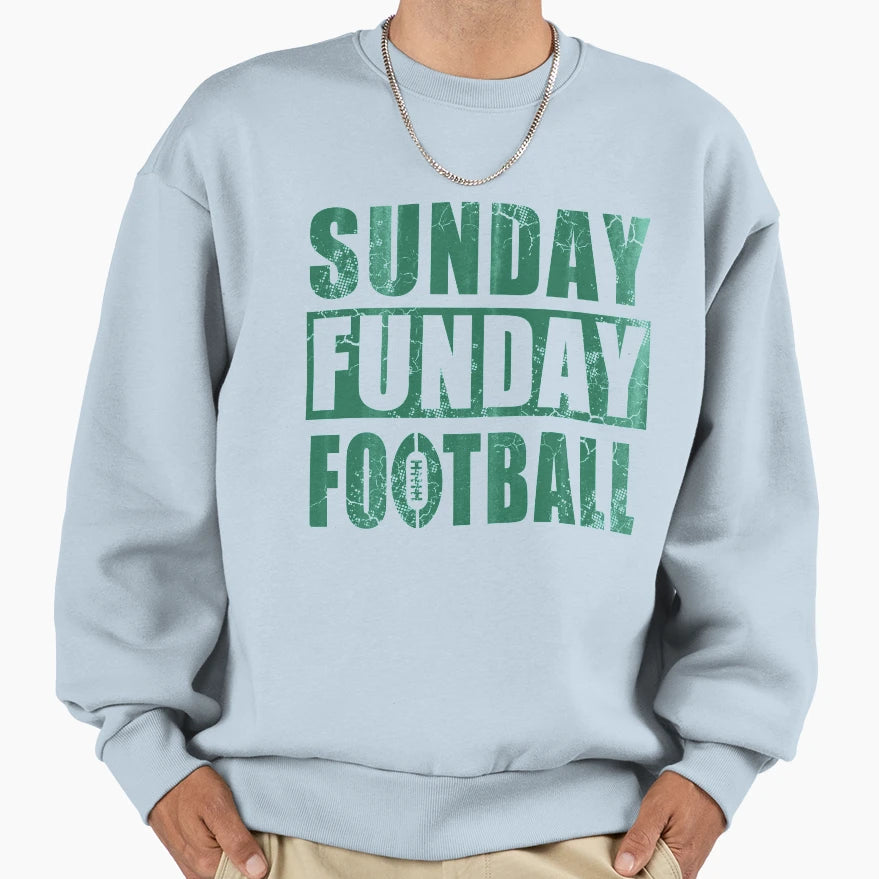 Sunday Funday Football Sweatshirt - Casual Everyday Wear Men Women - T-Shirt, Sweatshirt, Hoodie