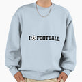 I Love Football Sweatshirt - Graphic Print Unisex - T-Shirt, Sweatshirt, Hoodie
