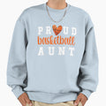 Proud Basketball Aunt Aunt T-Shirt - Fun Novelty Design Men Women - T-Shirt, Sweatshirt, Hoodie