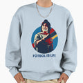 People Call Me Futbol Is Life Gift Sweatshirt - Custom Art Print for Adults - T-Shirt, Sweatshirt, Hoodie