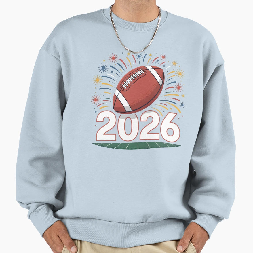 Football New Year 2026 Celebration Sweatshirt - Minimalist Print Men Women - T-Shirt, Sweatshirt, Hoodie