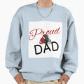 Proud Football Dad Sweatshirt - Casual Everyday Wear Unisex - T-Shirt, Sweatshirt, Hoodie