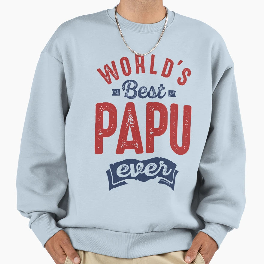 Worlds Best Papu Ever Sweatshirt - Minimalist Print Unisex - T-Shirt, Sweatshirt, Hoodie