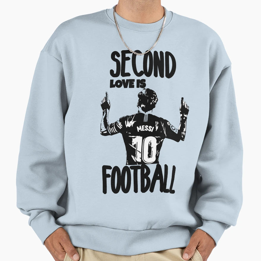Second Love Is Footbal Sweatshirt - Novelty Apparel Men Women - T-Shirt, Sweatshirt, Hoodie