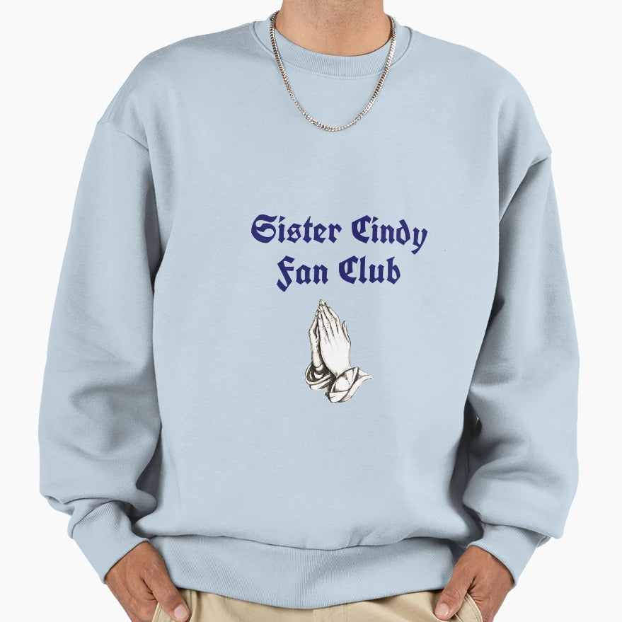 Sister Cindy Sweatshirt - Casual Everyday Wear for Adults - T-Shirt, Sweatshirt, Hoodie